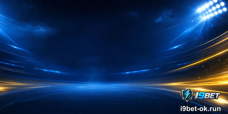 Cách Cá Cược Bóng Rổ Cực Hấp Dẫn Cho Người Chơi 2025 - hình ảnh - i9bet-ok.run Cách Cá Cược Bóng Rổ Cực Hấp Dẫn Cho Người Chơi 2025 - hình ảnh - i9bet-ok.run